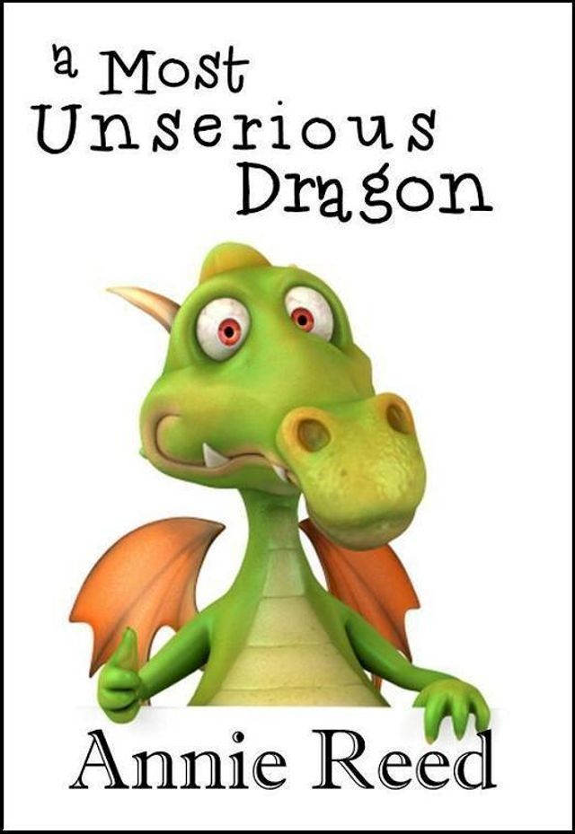  A Most Unserious Dragon(Kobo/電子書)