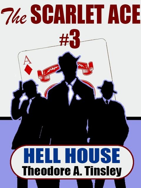 The Scarlet Ace #3: Hell House(Kobo/電子書)