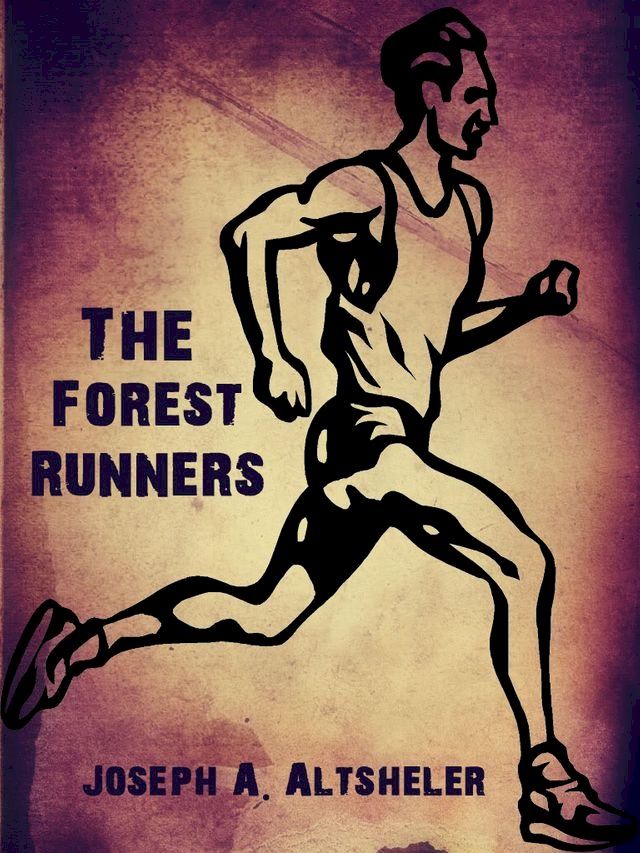  The Forest Runners(Kobo/電子書)