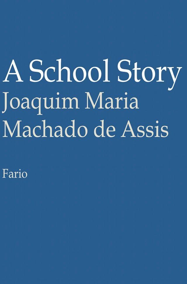  A School Story(Kobo/電子書)