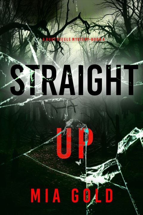 Straight Up (A Ruby Steele Mystery—Book 4)(Kobo/電子書)