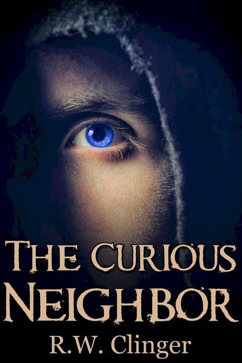 The Curious Neighbor(Kobo/電子書)