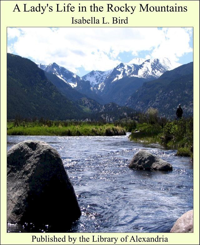  A Lady's Life in the Rocky Mountains(Kobo/電子書)