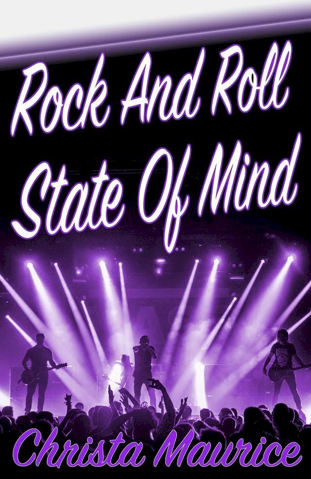  Rock And Roll State Of Mind(Kobo/電子書)