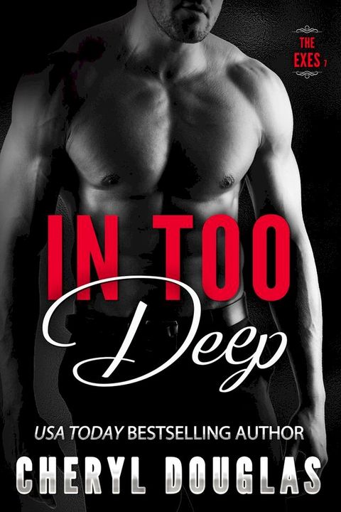 In Too Deep (Second Chance Romance)(Kobo/電子書)