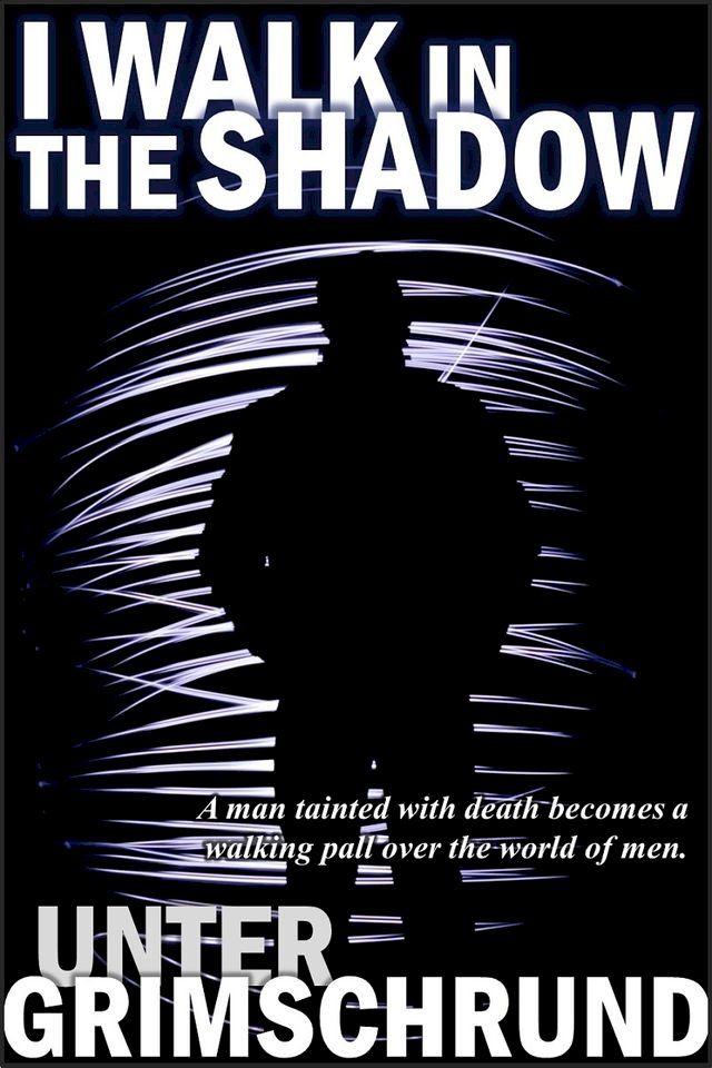  I Walk in the Shadow(Kobo/電子書)