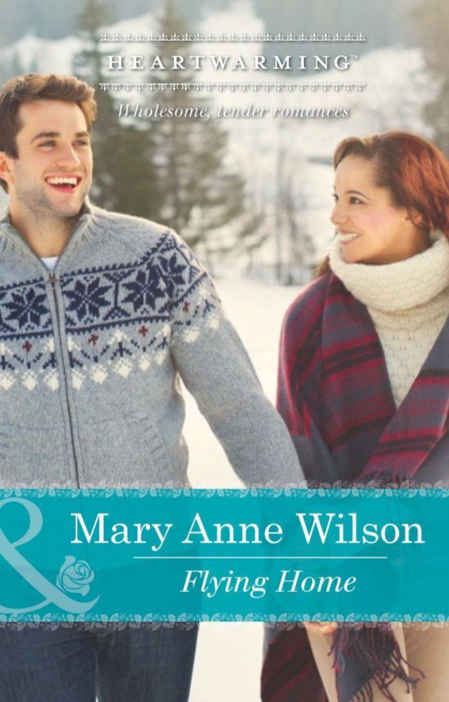  Flying Home (The Carsons of Wolf Lake, Book 2) (Mills & Boon Heartwarming)(Kobo/電子書)