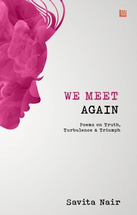 We Meet Again: Poems on Truth, Turbulence & Triumph(Kobo/電子書)