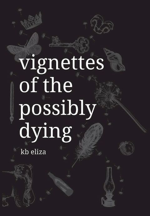 Vignettes of the Possibly Dying(Kobo/電子書)