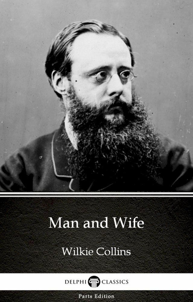  Man and Wife by Wilkie Collins - Delphi Classics (Illustrated)(Kobo/電子書)