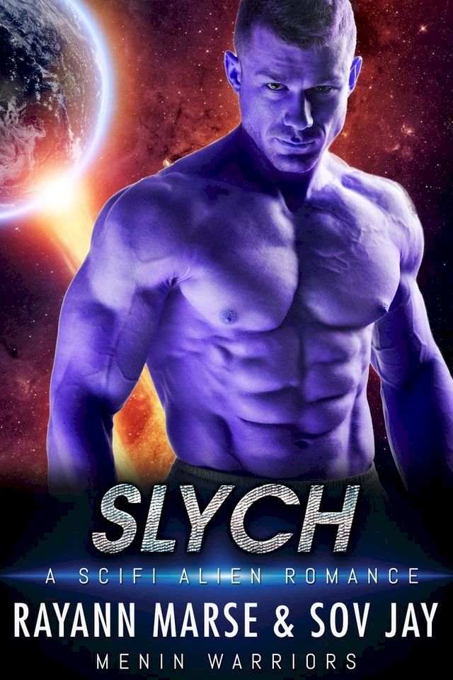  Slych: A SciFi Alien Romance(Kobo/電子書)