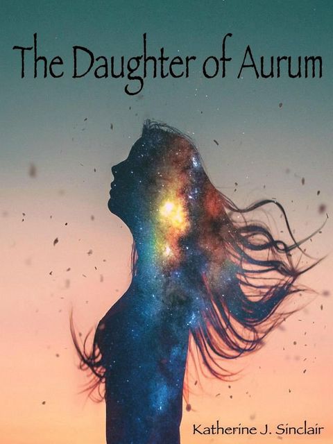 The Daughter of Aurum(Kobo/電子書)