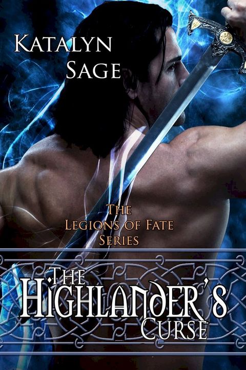 The Highlander's Curse (Legions of Fate)(Kobo/電子書)