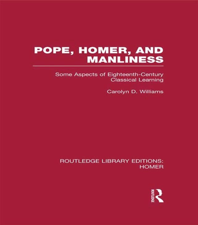  Pope, Homer, and Manliness(Kobo/電子書)