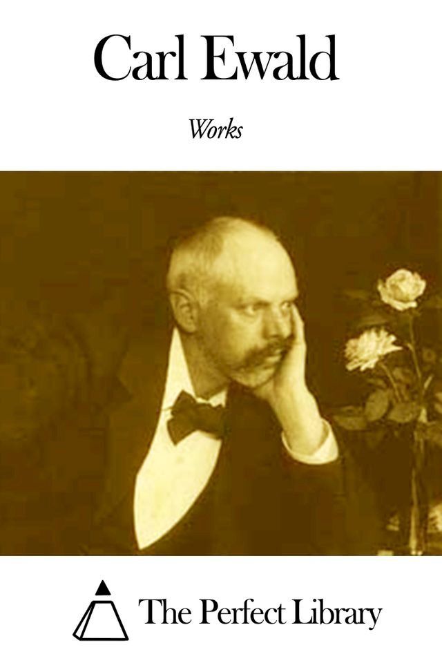  Works of Carl Ewald(Kobo/電子書)