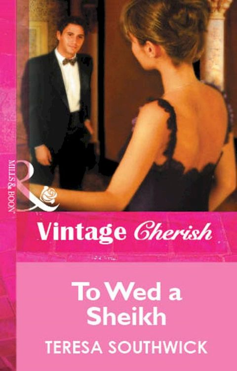 To Wed a Sheikh (Mills & Boon Cherish)(Kobo/電子書)