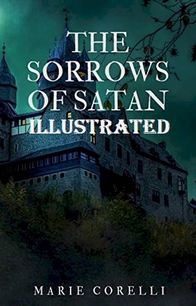  The Sorrows of Satan Illustrated(Kobo/電子書)