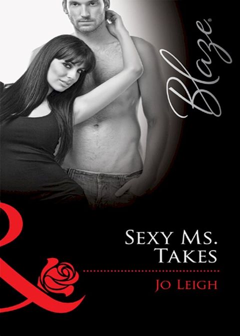 Sexy Ms. Takes (Mills & Boon Blaze)(Kobo/電子書)