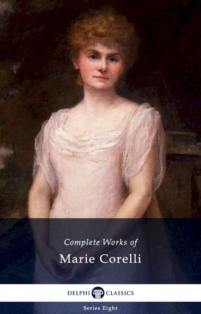  Delphi Complete Works of Marie Corelli (Illustrated)(Kobo/電子書)