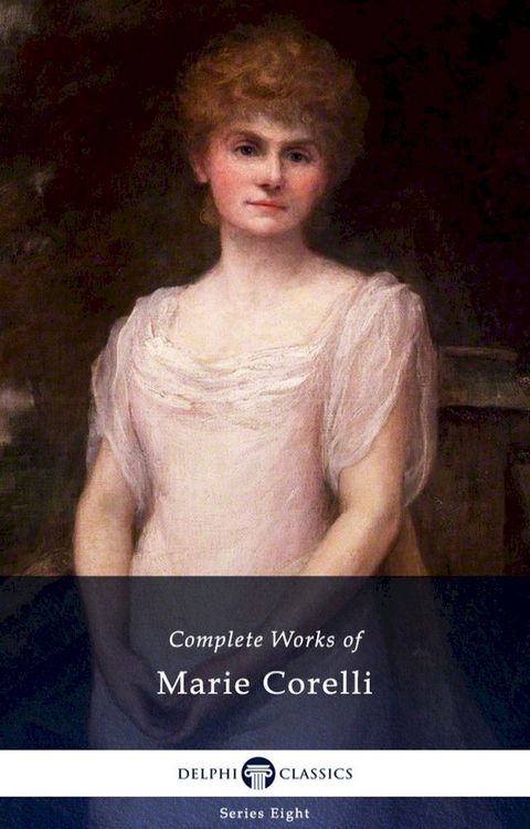 Delphi Complete Works of Marie Corelli (Illustrated)(Kobo/電子書)