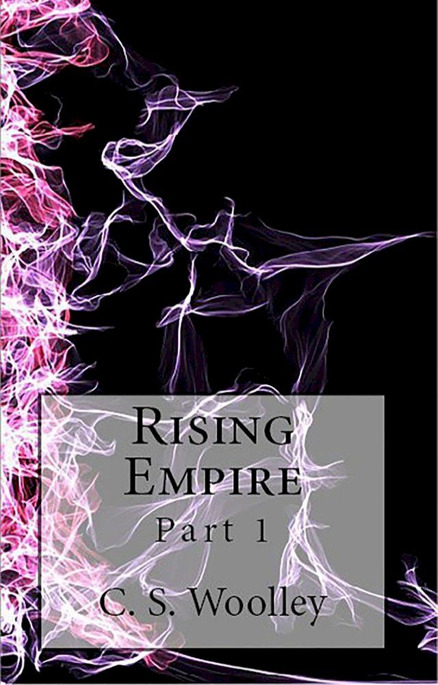  Rising Empire: Part 1(Kobo/電子書)