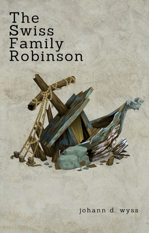 The Swiss Family Robinson (Zongo Classics)(Kobo/電子書)