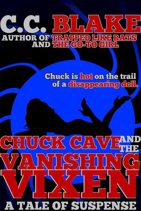 Chuck Cave and the Vanishing Vixen(Kobo/電子書)