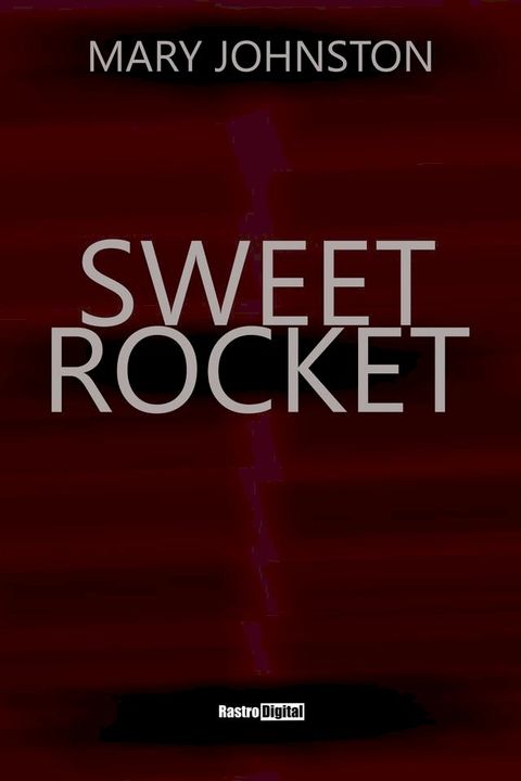 Sweet Rocket(Kobo/電子書)