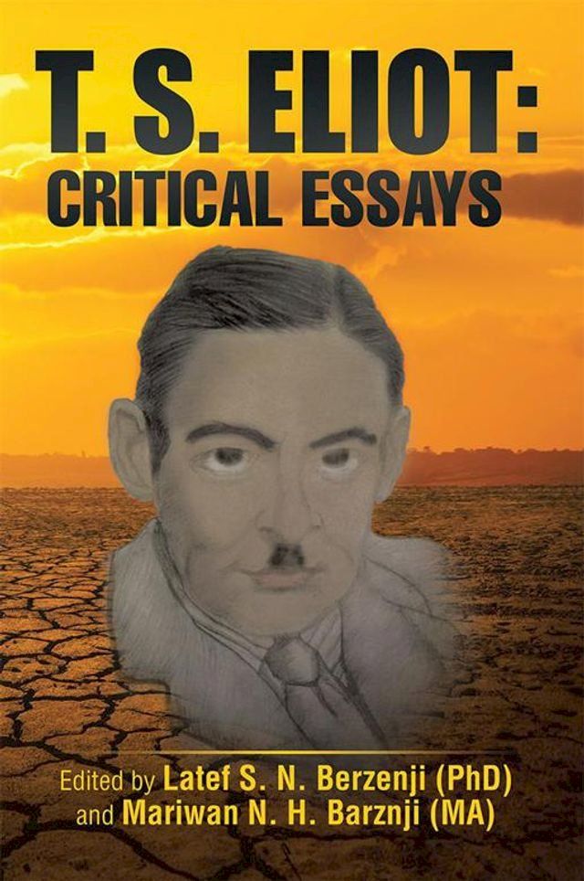  T. S. Eliot: Critical Essays(Kobo/電子書)