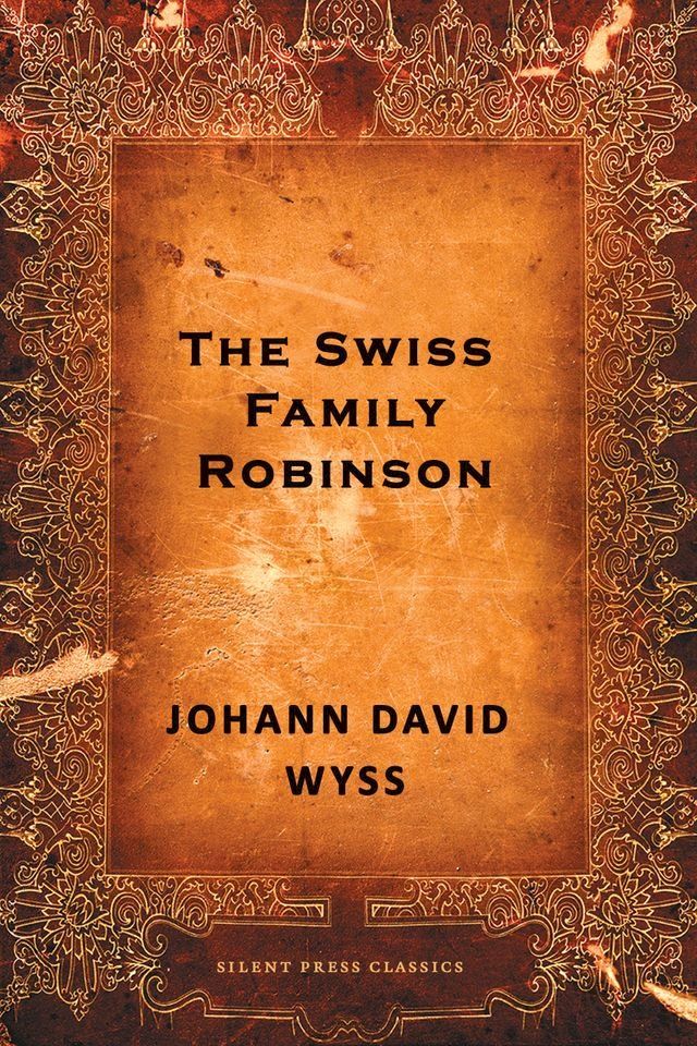  The Swiss Family Robinson(Kobo/電子書)