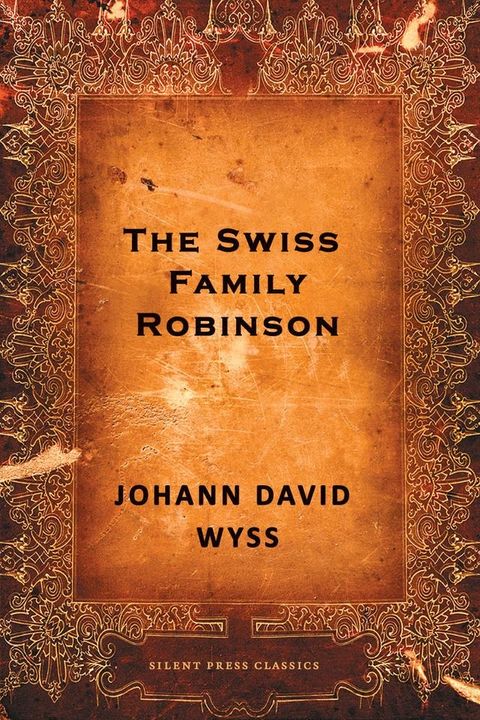 The Swiss Family Robinson(Kobo/電子書)