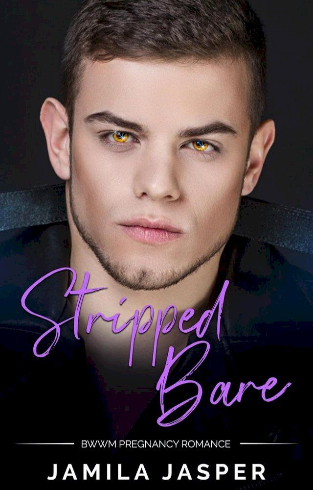  Stripped Bare: BWWM Romance Novel(Kobo/電子書)