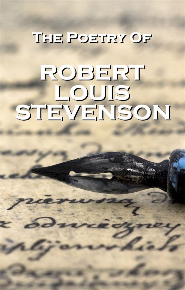  Robert Louis Stevenson, The Poetry Of(Kobo/電子書)