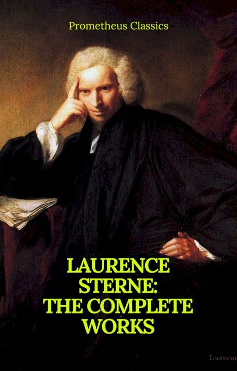 Laurence Sterne : The Complete Works (Prometheus Classics)(Kobo/電子書)