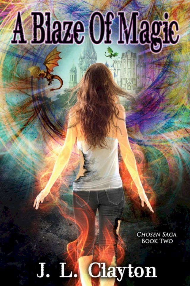  Blaze of Magic Chosen Saga, Book Two(Kobo/電子書)