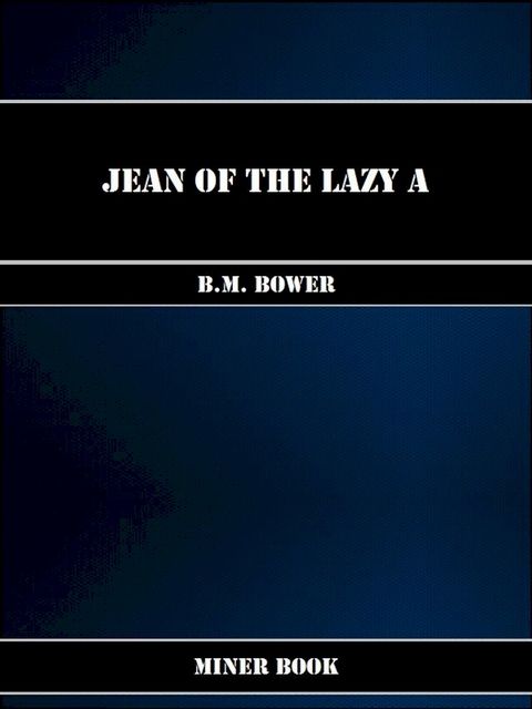 Jean of the Lazy A(Kobo/電子書)