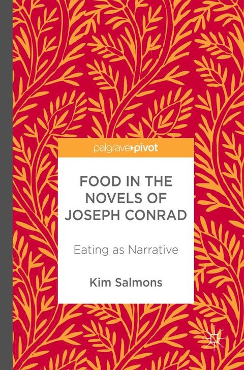 Food in the Novels of Joseph Conrad(Kobo/電子書)