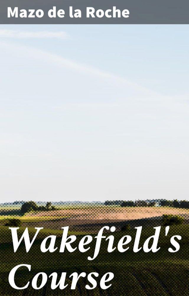  Wakefield's Course(Kobo/電子書)