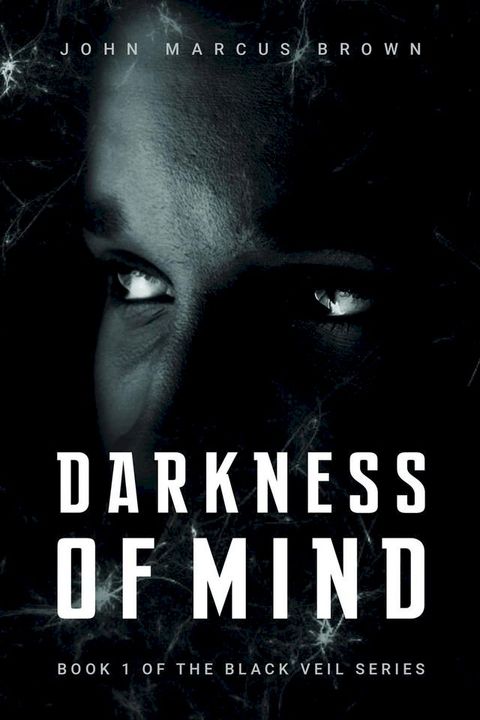 Darkness of Mind(Kobo/電子書)