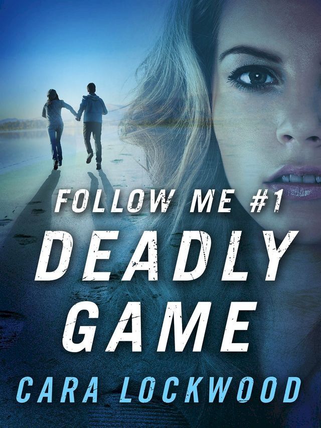  Follow Me #1: Deadly Game(Kobo/電子書)