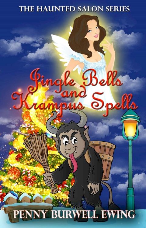 Jingle Bells and Krampus Spells: A Scarlett Cantrell Christmas Novella(Kobo/電子書)