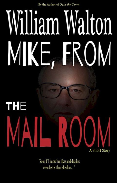 Mike, from the Mail Room(Kobo/電子書)