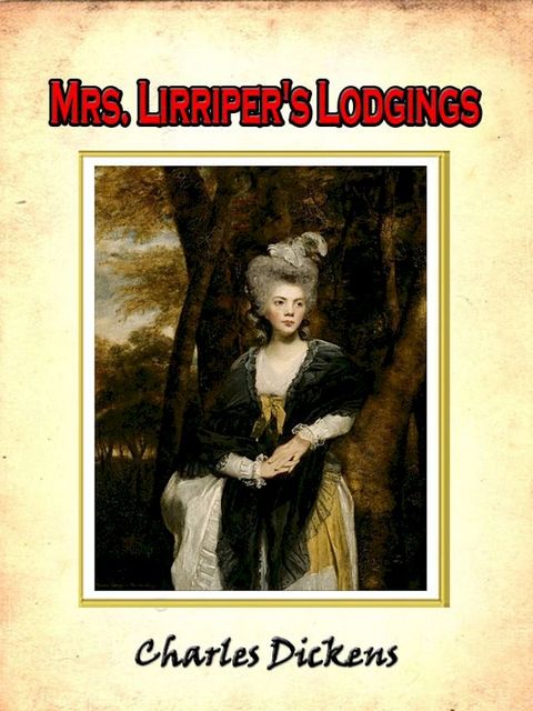 Mrs. Lirriper's lodgings, the extra Christmas number of All the year round [Annotated](Kobo/電子書)