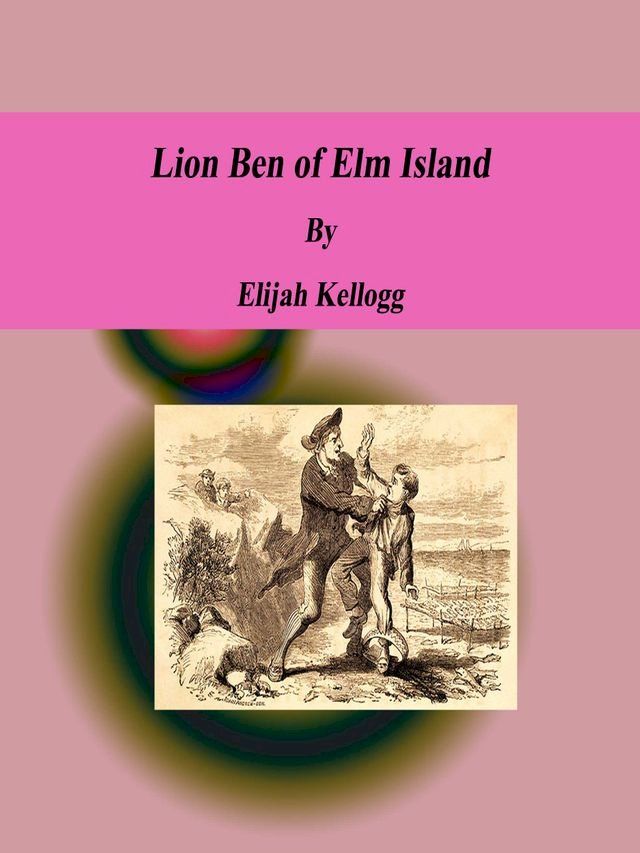  Lion Ben of Elm Island(Kobo/電子書)