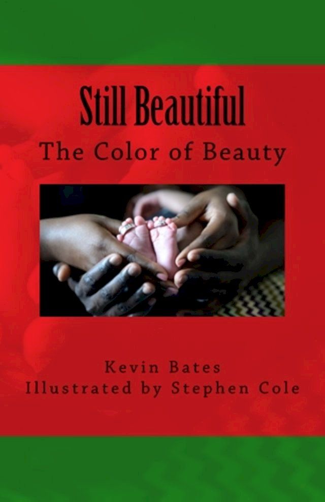  Still Beautiful: The Color of Beauty(Kobo/電子書)