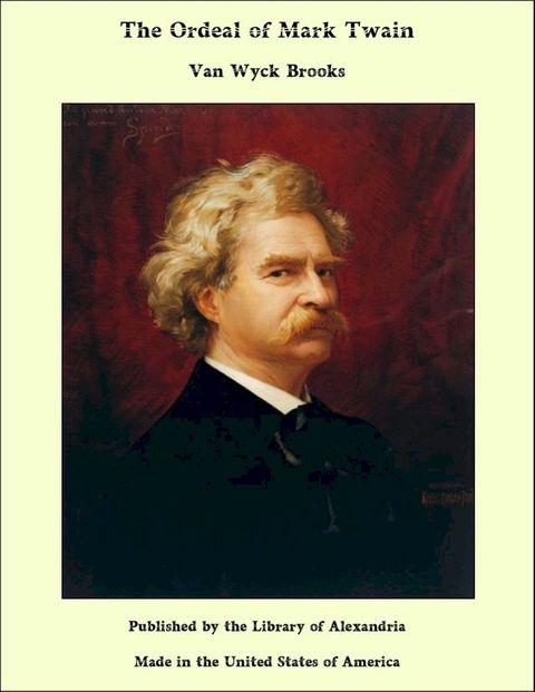 The Ordeal of Mark Twain(Kobo/電子書)