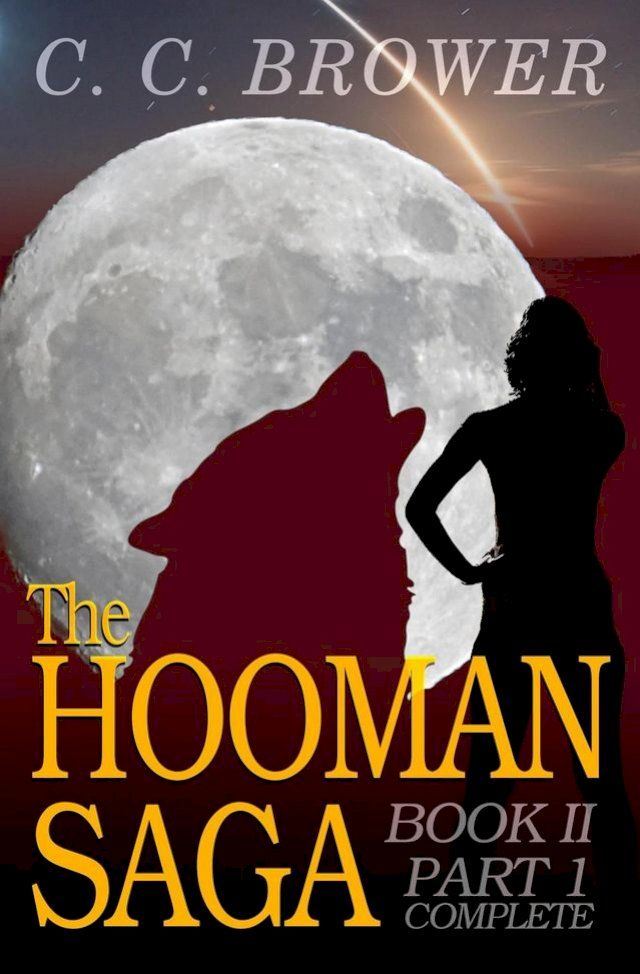  The Hooman Saga: Book II - Part 1 Complete(Kobo/電子書)