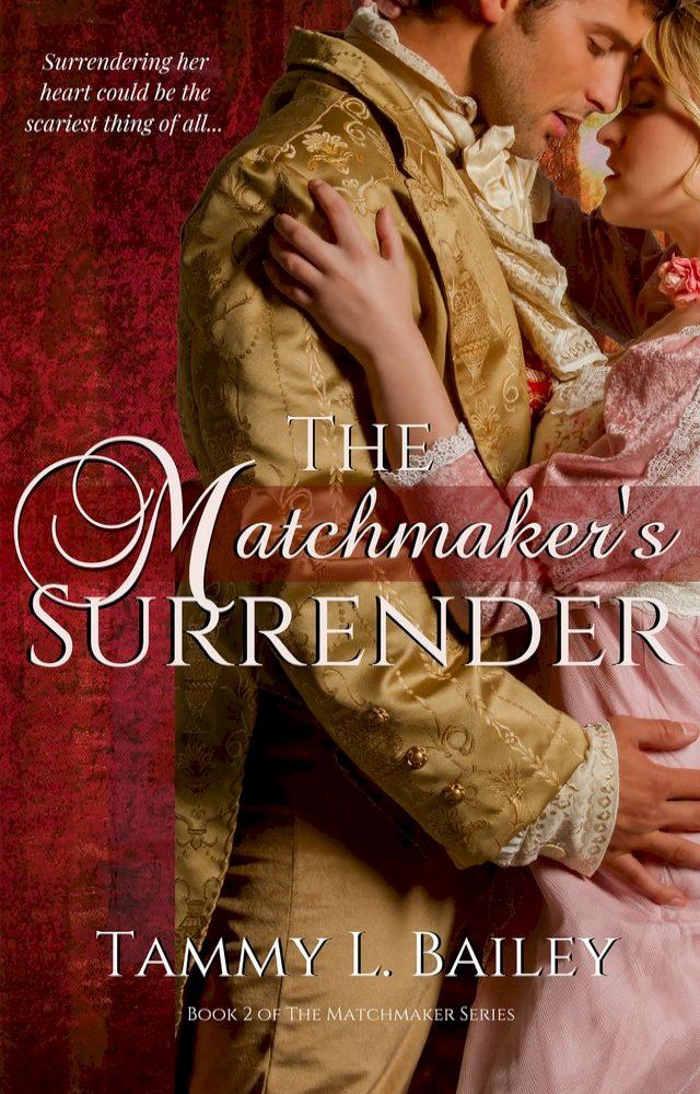  The Matchmaker's Surrender(Kobo/電子書)