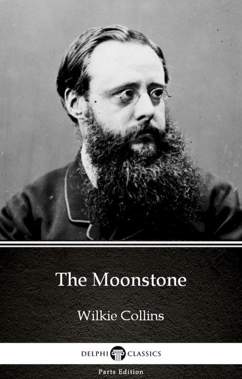 The Moonstone by Wilkie Collins - Delphi Classics (Illustrated)(Kobo/電子書)