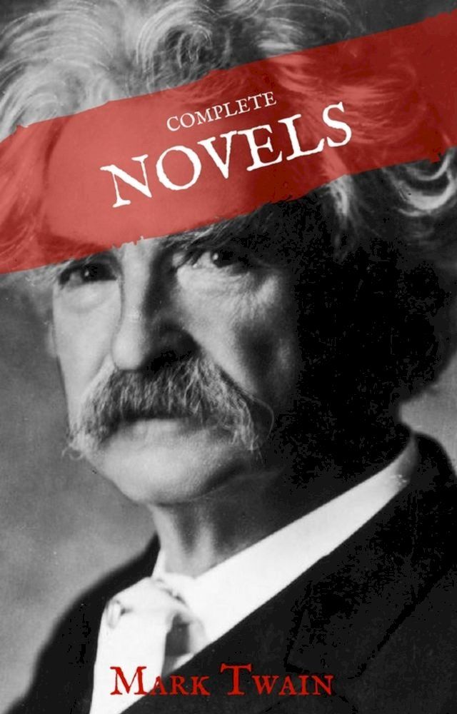  Mark Twain: The Complete Novels (House of Classics)(Kobo/電子書)